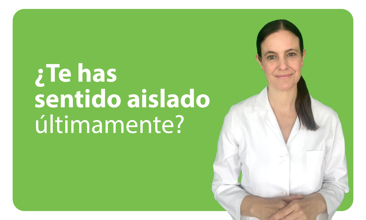 ¿Te has sentido aislado últimamente?